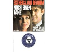 OFARIM, ESTHER & ABI - OFARIM, ESTHER & ABI / NOCH EINEN TANZ / WENN ICH BEI DIR SEIN KANN / Bildhülle / PHILIPS # 345764 PF / Deutsche Pressung / 7" Vinyl Single Schallplatte