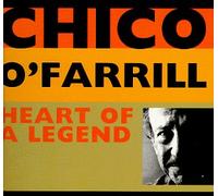 O'farrill, Chico - HEART OF A LEGEND