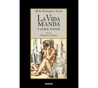 Ofelia Rodriguez Acosta La vida manda y otros textos (Tascabile)