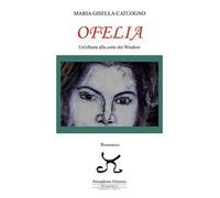 Ofelia. Un'elbana alla corte dei Windsor