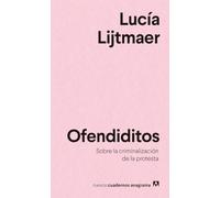Ofendiditos / Offended: Sobre la criminalización de la protesta / On Criminalization of Protest: 20