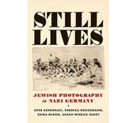 Ofer Ashkenazi Sarah Wobick-Segev Rebekka Grossma Still Lives (Copertina rigida)
