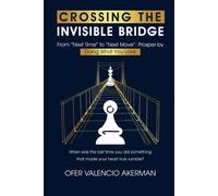 Ofer Valencio Akerman Crossing the Invisible Bridge (Copertina rigida)