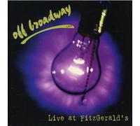 Off Broadway - Live In Chicago At Fitzgerald'