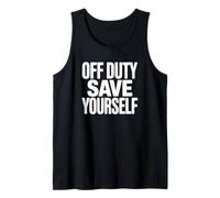 off Duty Save Yourself - Polizia Divertente Canotta