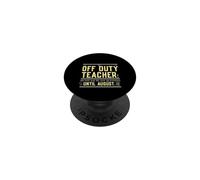 Off Duty Teacher Do Not Ask Me Any Questions Until August PopSockets PopGrip Adesivo