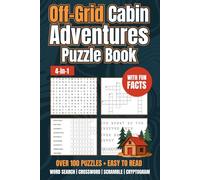 Off-Grid Cabin Adventures Puzzle Book: Relaxing Nature Puzzle Collection | Word Search | Crossword | Word Scramble | Cryptogram | Camping, Nature, ... Included | 100+ puzzles with Fun Facts