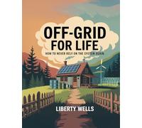 Off-Grid For Life