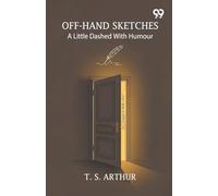 Off-Hand Sketches A Little Dashed With Humour