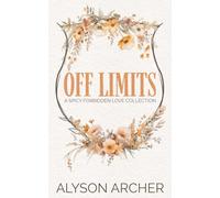 Off Limits: A Spicy Forbidden Romance Collection