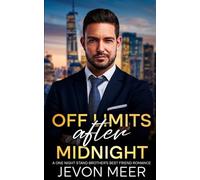 Off Limits after Midnight: A One Night Stand Brother's Best Friend Romance