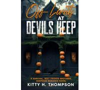 Off-Limits at Devil's Keep: A Survival, Best Friend's Brother, Suspense Romance Novel