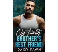 Off Limits Brother’s Best Friends: A Small Town Age Gap Romance
