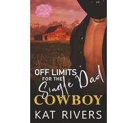 Off Limits for the Single Dad Cowboy