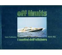 Off Limits. I Confini dell'Offshore - [cattaneo]