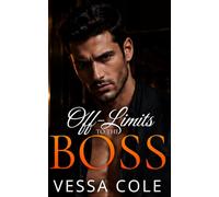 Off-Limits to the Boss: A Forbidden Brother's Best Friend Romance