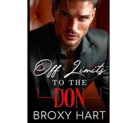 Off Limits to the Don: A Brother's Best Friend Italian Mafia Romance