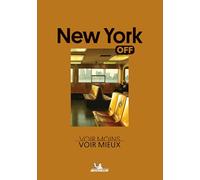 OFF NEW YORK: Voir moins, voir mieux