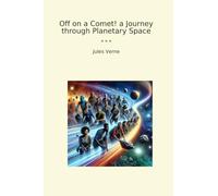 Off on a Comet! a Journey through Planetary Space