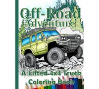 Off-Road Adventure: A Lifted 4x4 Truck Coloring Book
