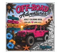 Off-Road Adventures: Adult Coloring Book