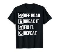 Off Road Break It Fix It Repeat Wheeler, 4x4 SxS UTV Car Maglietta