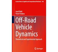 Off-Road Vehicle Dynamics: Theoretical and Experimental Approach: 106