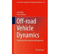 Off-road Vehicle Dynamics: Theoretical and experimental approach