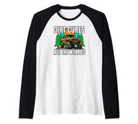 off Roading Mudding Dirt Cures all The Worries Maglia con Maniche Raglan