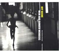 Off scene. Wim e Donata Wenders. Ediz. italiana e inglese