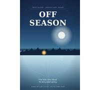 Off Season: Five kids. One island. No ferry until spring.