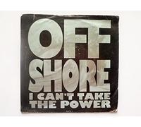 Off Shore - Off Shore I Can't Take The Power 7" CBS 6565707 EX/VG 1990 picture sleeve