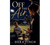 Off the Air: A Baseball Romance