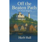 Off the Beaten Path: The Road Begins