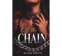 Off the Chain: A Dark Romance