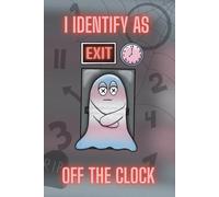 Off the clock lined journal: For all the things