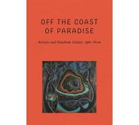 Off the Coast of Paradise: Artists and Ossabaw Island, 1961-Now