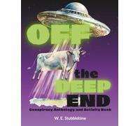Off the Deep End: Conspiracy Anthology and Activity Book