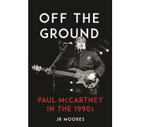 Off the Ground : Paul McCartney in the 1990s
