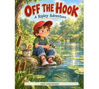 Off The Hook: A Ripley Adventure