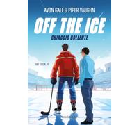 Off the ice. Ghiaccio bollente