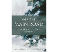 Off the Main Road: A New Winslow Prequel Novella