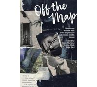 Off the Map: Vancouver Writers With Lived Experience of Mental Health Issues