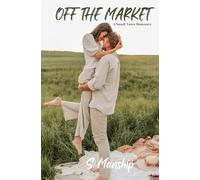 Off the Market: A Small Town Romance