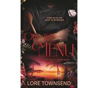 Off the Menu: A Secret Workplace Alpha Billionaire Romance: An Alpha Billionaire Secret Workplace Romance: 1