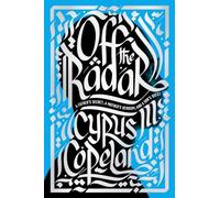 Off the Radar: A Father's Secret, a Mother's Heroism, and a Son's Quest