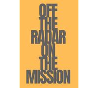 OFF THE RADAR ON THE MISSION | Self-Discovery & Motivational Journal | 120 Lined pages