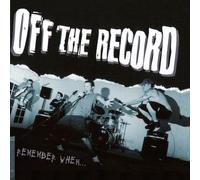 Off the Record - Remember When