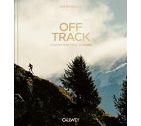 Off Track: Passion for Trail Running