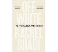 Off-White: The Truth About Antisemitism